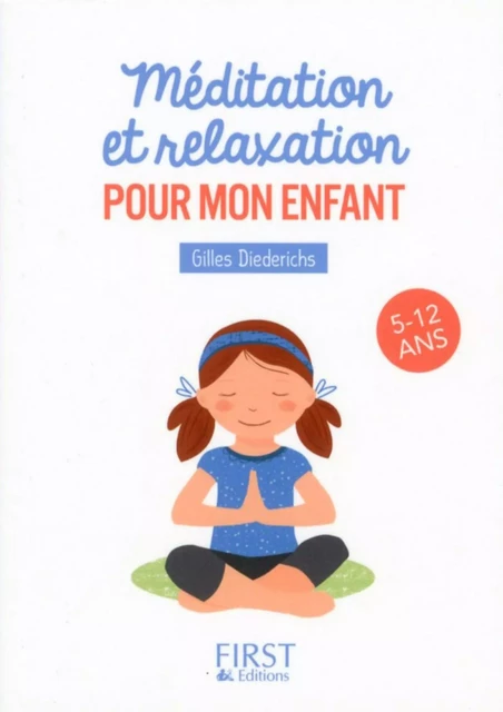 Petit livre de - Méditation et relaxation pour mon enfant - Gilles Diederichs - edi8