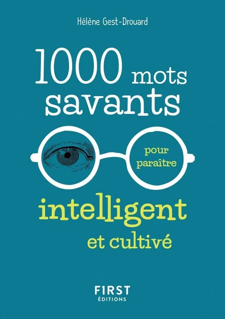 1000 mots savants pour paraître intelligent et cultivé - Hélène Drouard - edi8