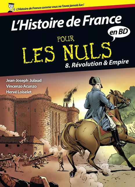 L'Histoire de France en BD pour les Nuls - Tome 8 - Jean-Joseph Julaud, Hervé Loiselet - edi8