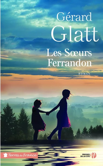 Les soeurs Ferrandon - Gérard Glatt - Place des éditeurs