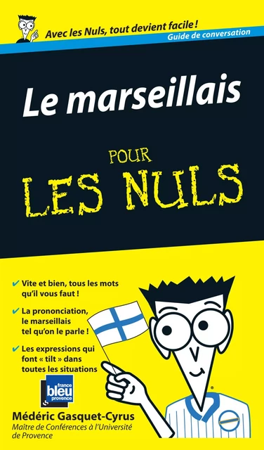 Le marseillais Guide de conversation Pour les Nuls - Médéric Gasquet-Cyrus - edi8