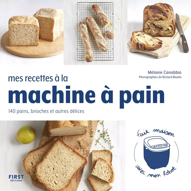 Mes recettes à la machine à pain - Mélanie Canobbio - edi8