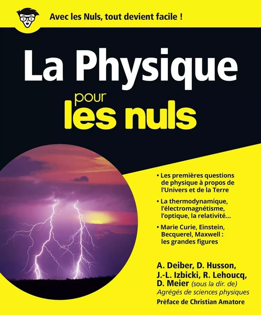 La physique pour les Nuls : Livre de sciences pour découvrir la physique, Découvrir les lois et les phénomènes de la physique à travers les grandes figures, de Marie Curie à Albert Einstein - Dominique Meier - edi8