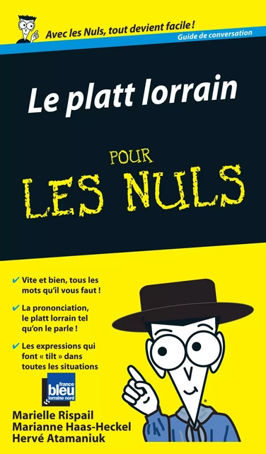 Le Platt lorrain Guide de conversation Pour les Nuls - Marielle Rispail, Marianne Haas-Heckel, Hervé Atamaniuk - edi8