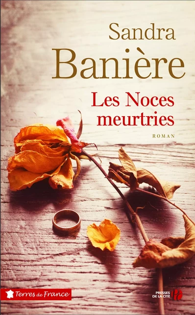 Les noces meurtries - Sandra Banière - Place des éditeurs