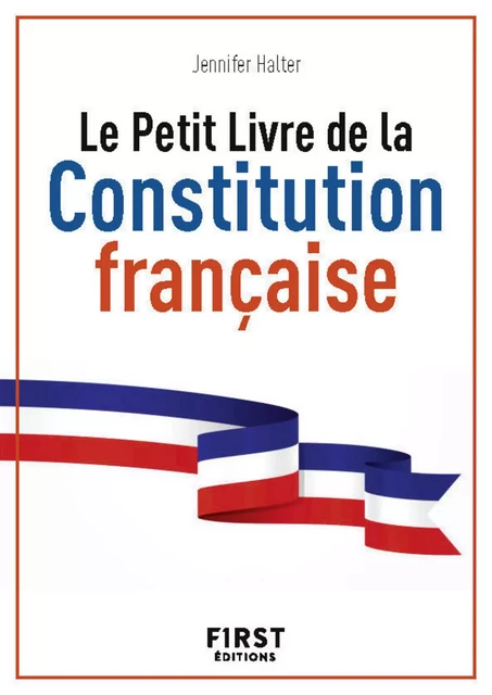 Le Petit livre de la Constitution française - Jennifer Halter - edi8