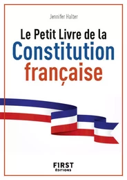 Le Petit livre de la Constitution française