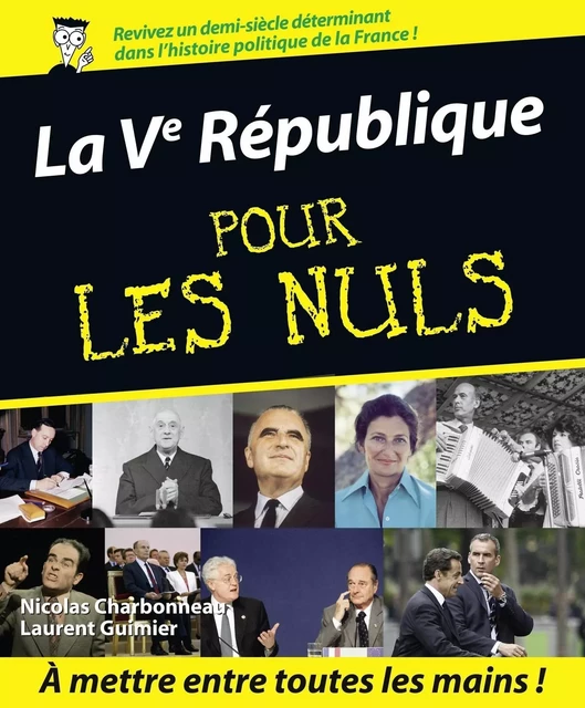 La Vème République Pour les Nuls - Nicolas Charbonneau, Laurent Guimier - edi8