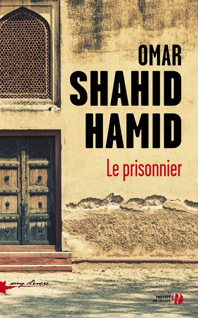 Le Prisonnier - Omar Shahid Hamid - Place des éditeurs