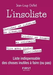 Petit livre de - L'Insoliste - Liste indispensable des choses inutiles à faire (ou pas)