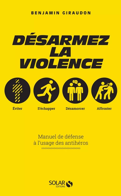 Désarmez la violence - Benjamin Giraudon - edi8