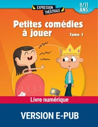 Petites comédies à jouer - T.1