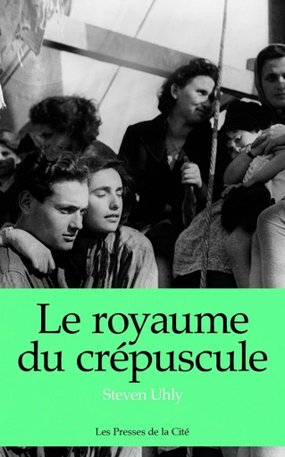 Le royaume du crépuscule - Steven Uhly - Place des éditeurs