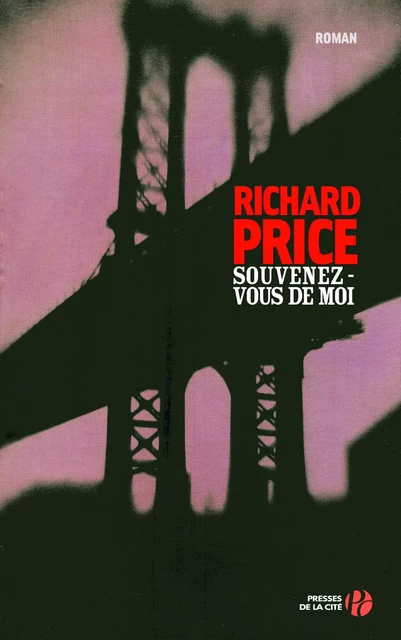 Souvenez-vous de moi - Richard Price - Place des éditeurs