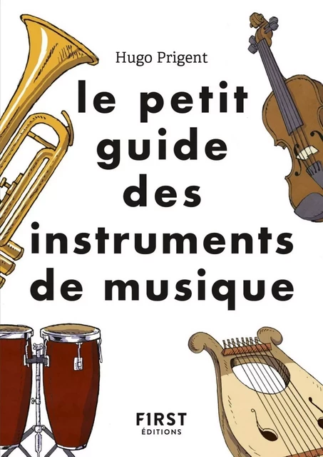 Le petit guide des instruments de musique - Hugo Prigent - edi8