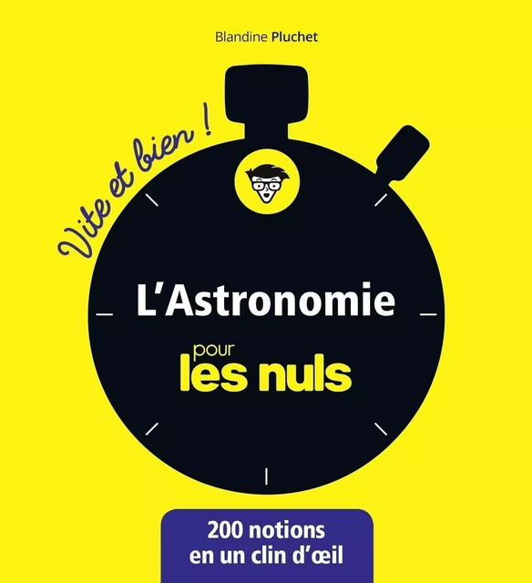 L'astronomie pour les Nuls - Vite et Bien - Blandine Pluchet - edi8