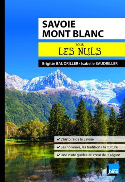 Savoie Mont-Blanc pour les Nuls poche - Brigitte BAUDRILLER, Isabelle Baudriller - edi8