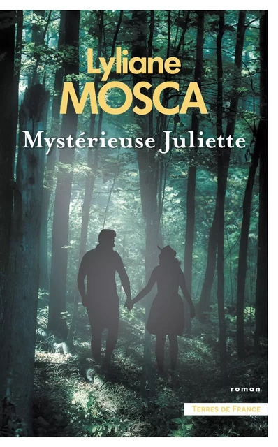 Mystérieuse Juliette - Lyliane Mosca - Place des éditeurs