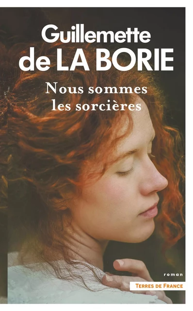 Nous sommes les sorcières - Guillemette de La Borie - Place des éditeurs