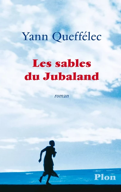 Les sables du Jubaland - Yann Queffélec - Place des éditeurs