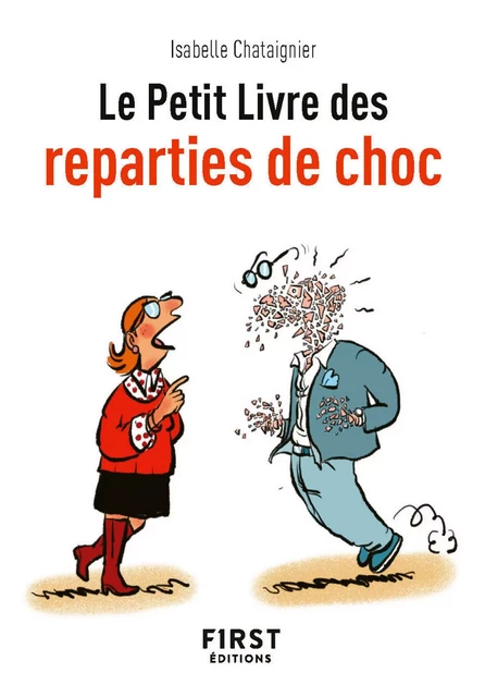 Le Petit Livre des réparties de choc - Isabelle Chataignier - edi8