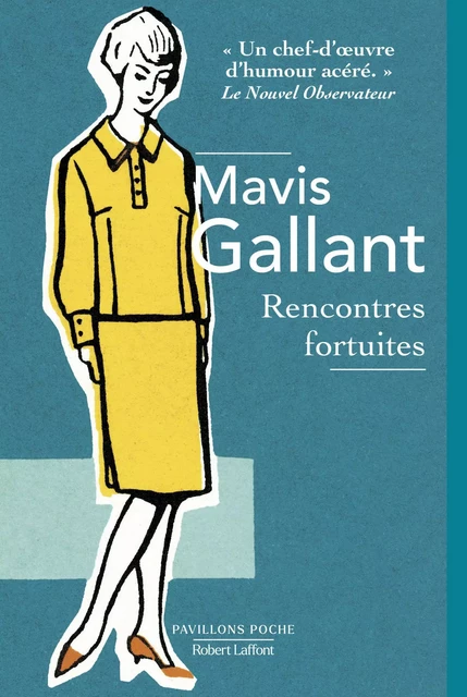 Rencontres fortuites - Mavis Gallant - Groupe Robert Laffont