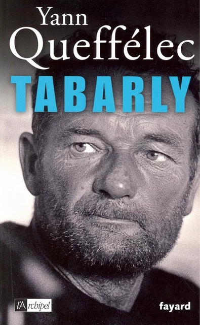 Tabarly - Yann Queffélec - L'Archipel