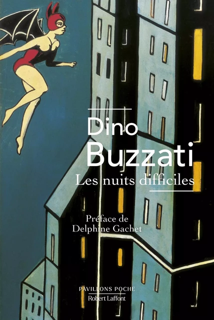 Les Nuits difficiles - Dino Buzzati - Groupe Robert Laffont