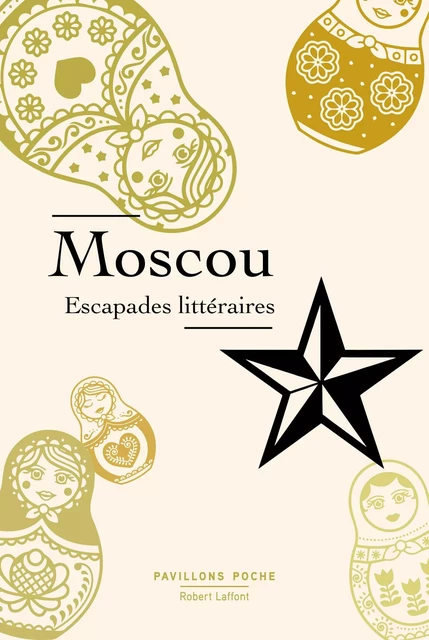 Moscou, escapades littéraires -  Collectif - Groupe Robert Laffont