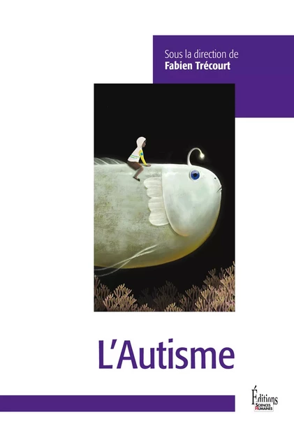 L'Autisme - Fabien Trécourt - Sciences Humaines