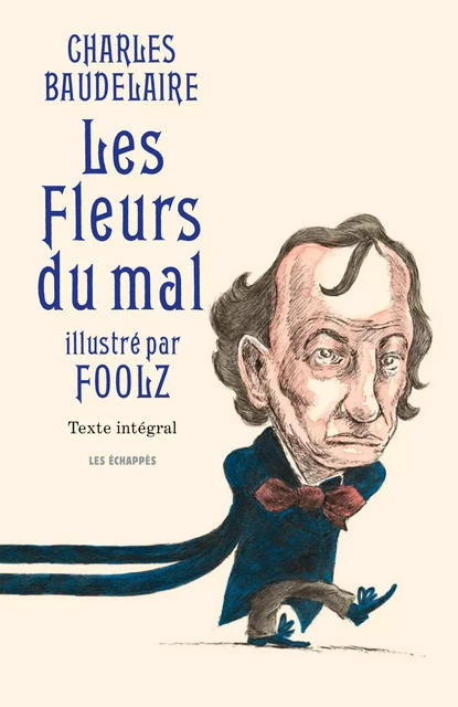 Les Fleurs du mal illustré par Foolz -  Foolz - Les echappes