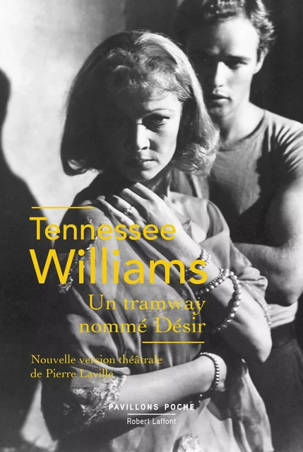 Un tramway nommé Désir - Tennessee Williams - Groupe Robert Laffont