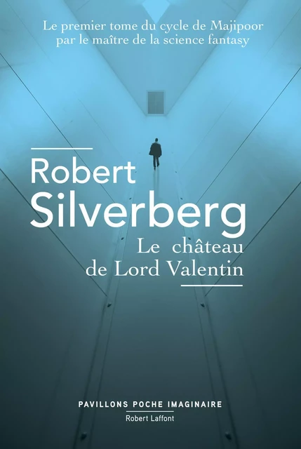 Le Château de Lord Valentin - Robert Silverberg - Groupe Robert Laffont