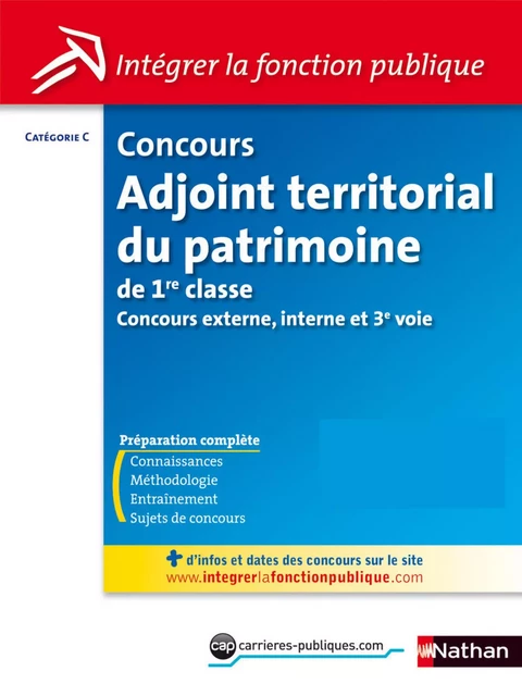 Adjoint territorial du patrimoine de 1ère classe - Catégorie C - Intégrer la fonction publique - 2012 - Laurent Descamps, Thomas Barris - Nathan