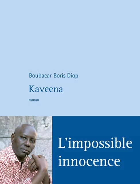 Kaveena - Boubacar Boris Diop - Philippe Rey