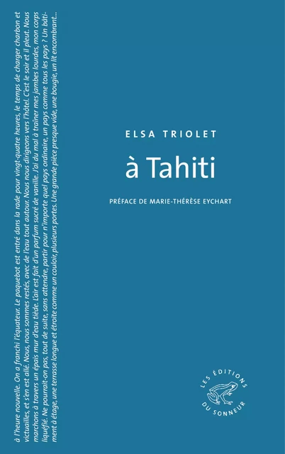 A Tahiti - Elsa Triolet - Les editions du sonneur