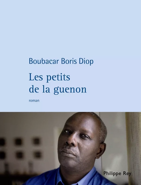 Les Petits de la guenon -  Diop boris boubacar - Philippe Rey