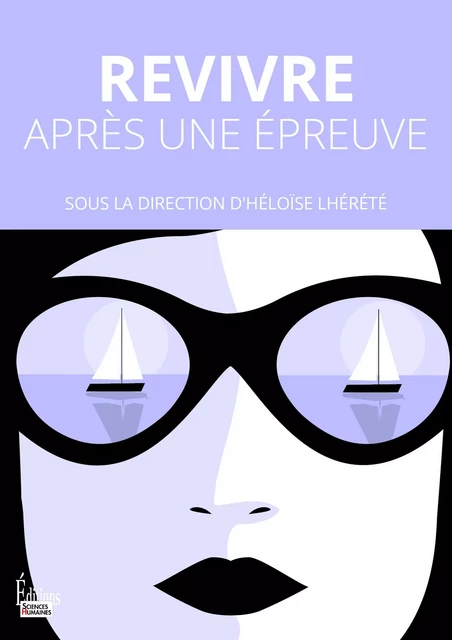 Revivre après une épreuve - Héloïse Lhérété - Sciences Humaines