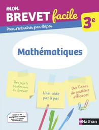 Mathématiques 3e - Mon Brevet facile - Préparation à l'épreuve du Brevet 2025 - EPUB