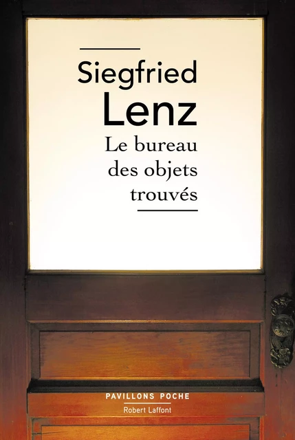 Le Bureau des objets trouvés - Siegfried Lenz - Groupe Robert Laffont