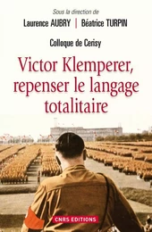 Victor Klemperer, repenser le langage totalitaire