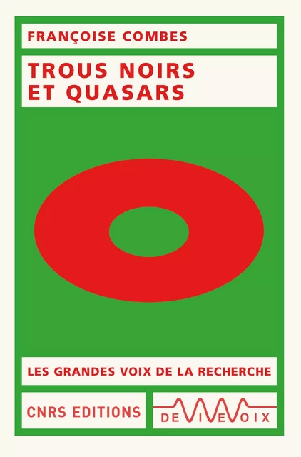 Trous noirs et quasars - Françoise Combes - CNRS editions