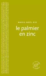 Le Palmier en zinc