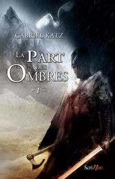 La part des ombres - tome 01