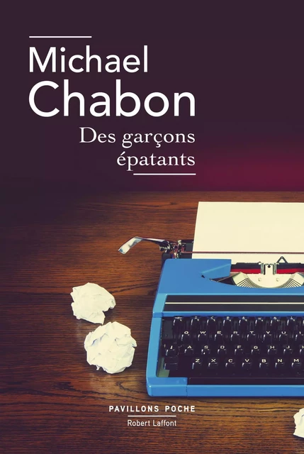 Des garçons épatants - Michael CHABON - Groupe Robert Laffont