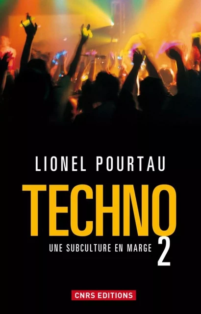 Techno 2 - Lionel Pourtau - CNRS editions