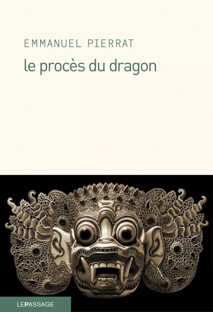 Le Procès du dragon - Emmanuel Pierrat - Le passage