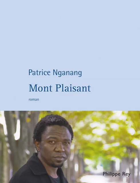 Mont-Plaisant - Patrice Nganang - Philippe Rey