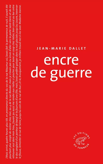 Encre de guerre - Jean-Marie Dallet - Les editions du sonneur