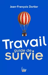 Travail, guide de survie